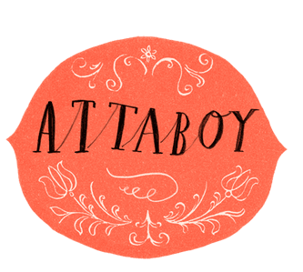 Attaboy